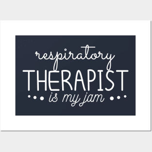 respiratory therapist is my jam Posters and Art